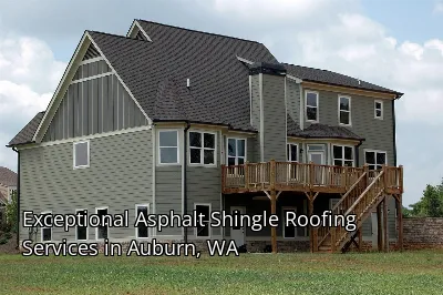 Exceptional Asphalt Shingle Roofing Services in Auburn, WA Exceptional Asphalt Shingle Roofing Services in Auburn, WA