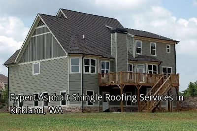 Expert Asphalt Shingle Roofing Services in Kirkland, WA Expert Asphalt Shingle Roofing Services in Kirkland, WA