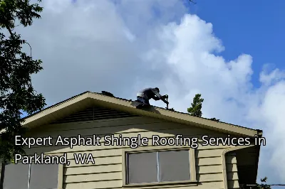 Expert Asphalt Shingle Roofing Services in Parkland, WA Expert Asphalt Shingle Roofing Services in Parkland, WA