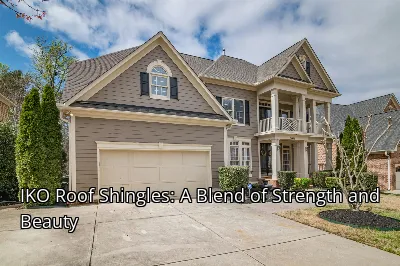IKO Roof Shingles: A Blend of Strength and Beauty