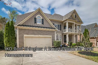 IKO Roof Shingles: A Smart Choice for Kent Homeowners