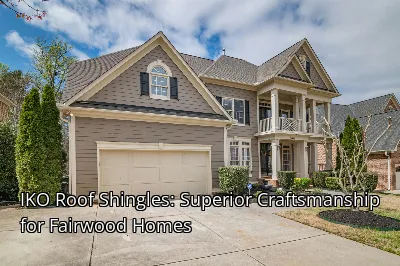 IKO Roof Shingles: Superior Craftsmanship for Fairwood Homes