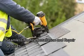 Seamless Roofing Installation and Repair Services