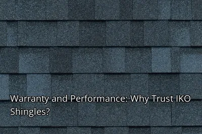 Warranty and Performance: Why Trust IKO Shingles? Warranty and Performance: Why Trust IKO Shingles?