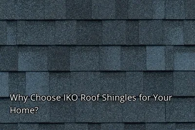 Why Choose IKO Roof Shingles for Your Home?